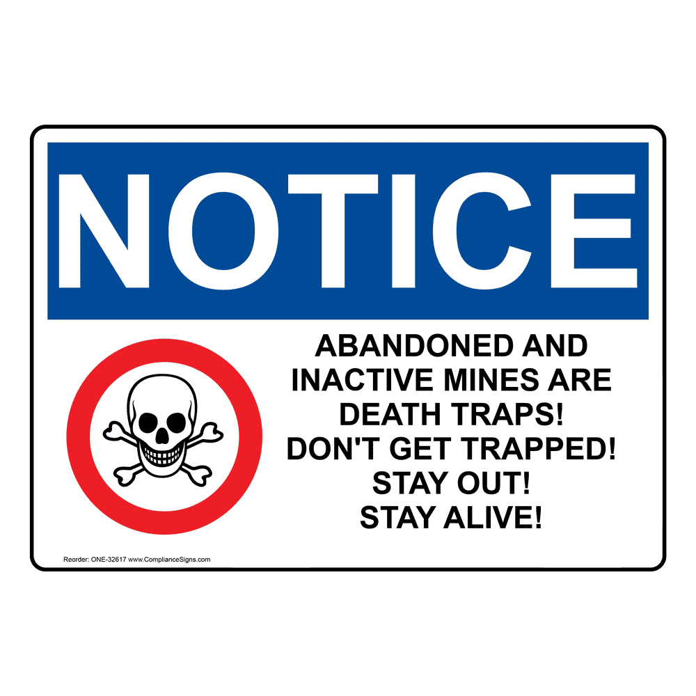 OSHA Sign - NOTICE Abandoned And Inactive - Restricted Access