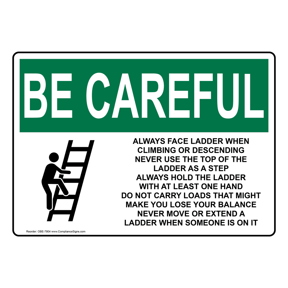 Caution Sign - Always Face Ladder Safety Sign - OSHA