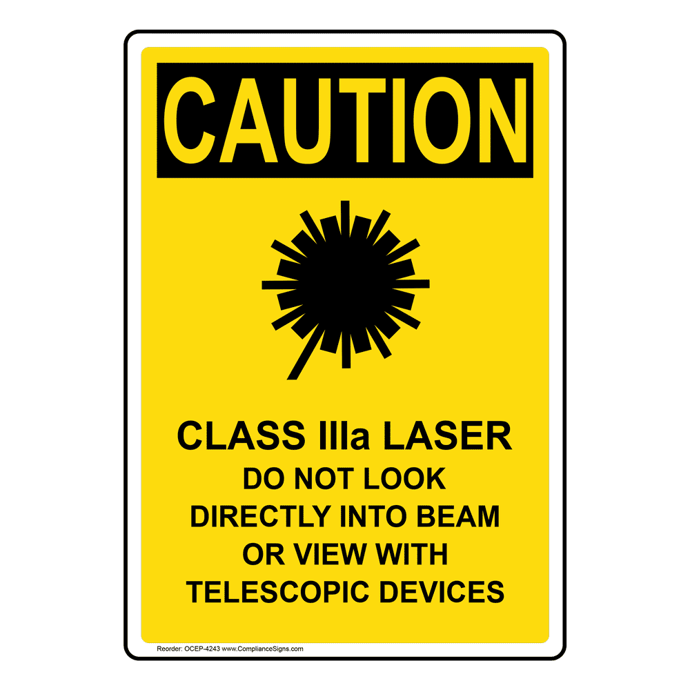 OSHA Danger Class IIIa Laser Do Not Look Into BeamHeavy Duty Sign or Label 