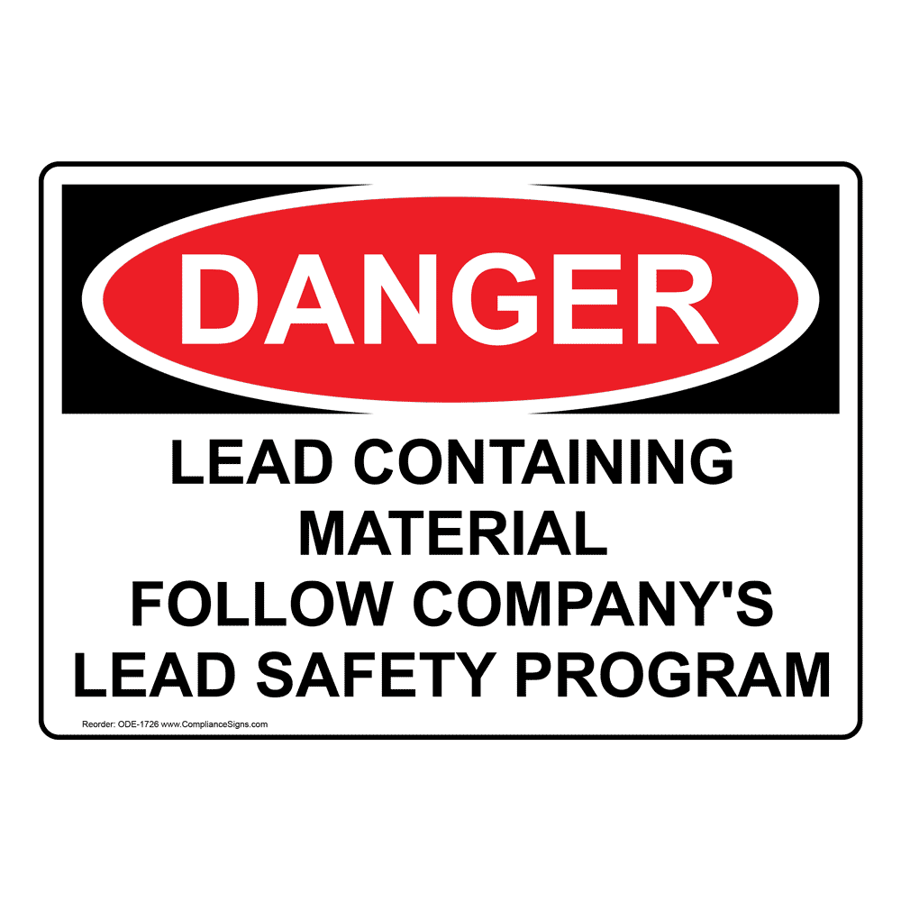 OSHA Sign DANGER Lead Containing Material Safety Program Sign