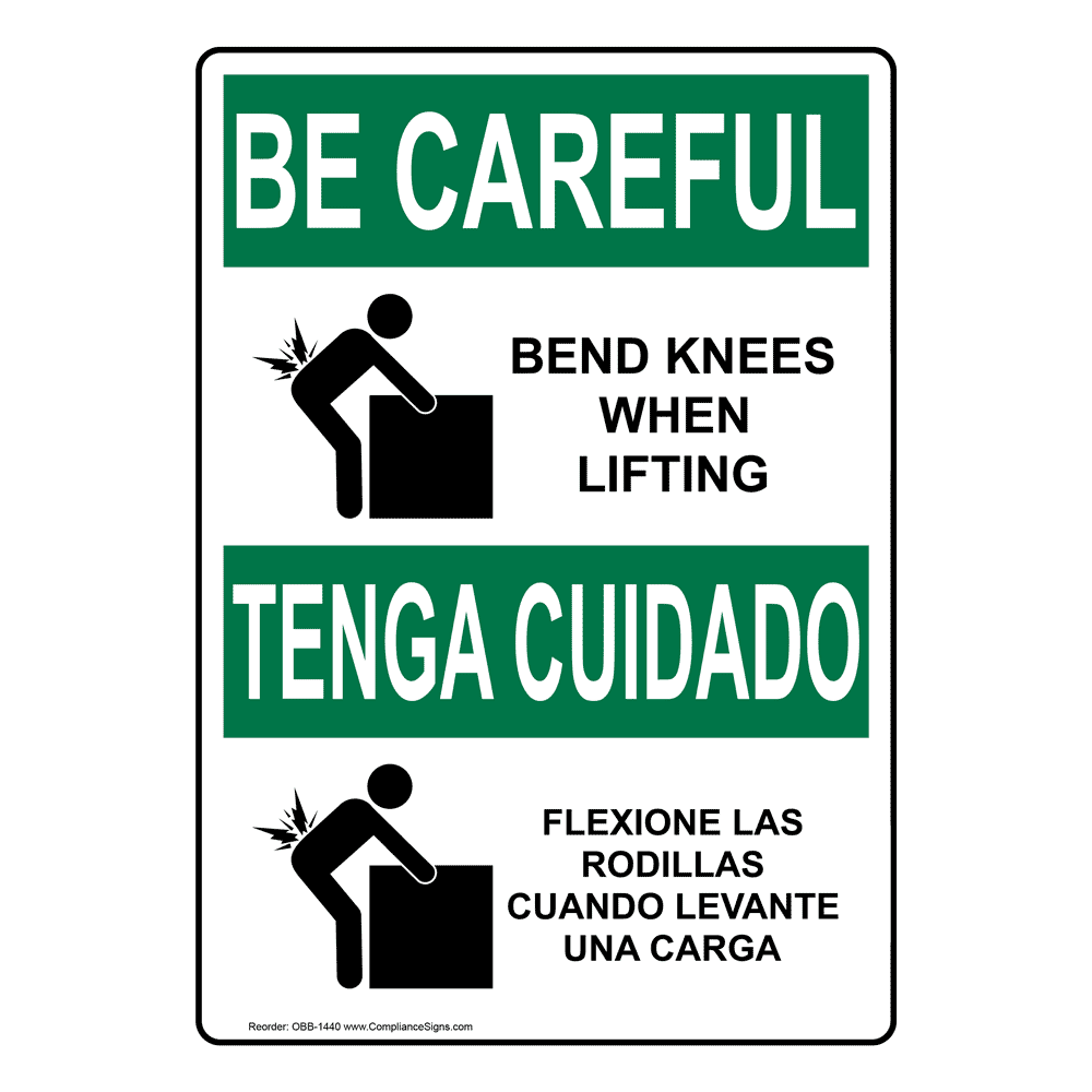 Vertical Bend Knees When Lifting Bilingual Sign - OSHA BE CAREFUL