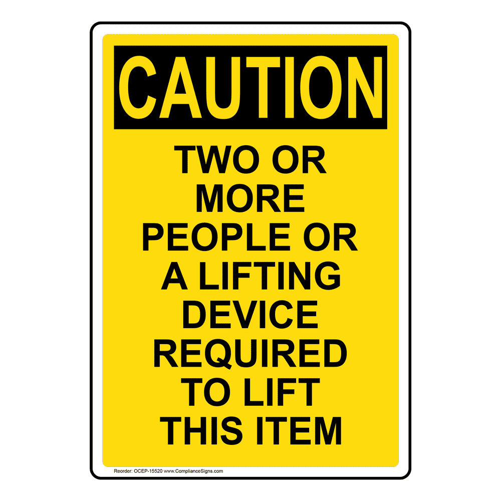 Vertical Two People Lifting Device Required Sign OSHA CAUTION