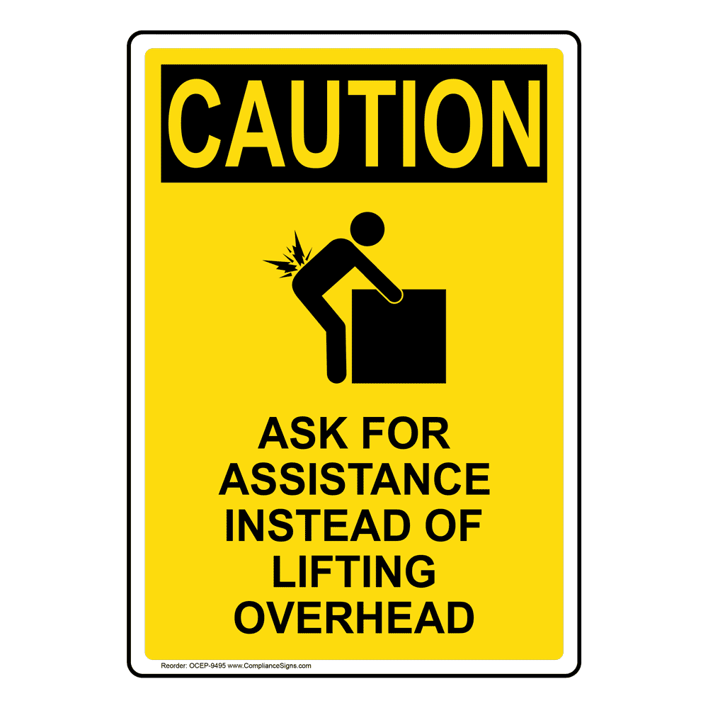Vertical Ask For Assistance Sign Osha Caution