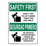 OSHA SAFETY FIRST Don't Try To Lift More Than Bilingual Sign OSB-2565