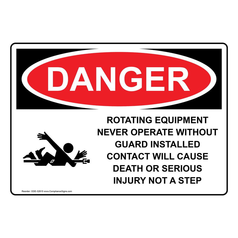 Danger Sign Rotating Equipment Never Operate OSHA
