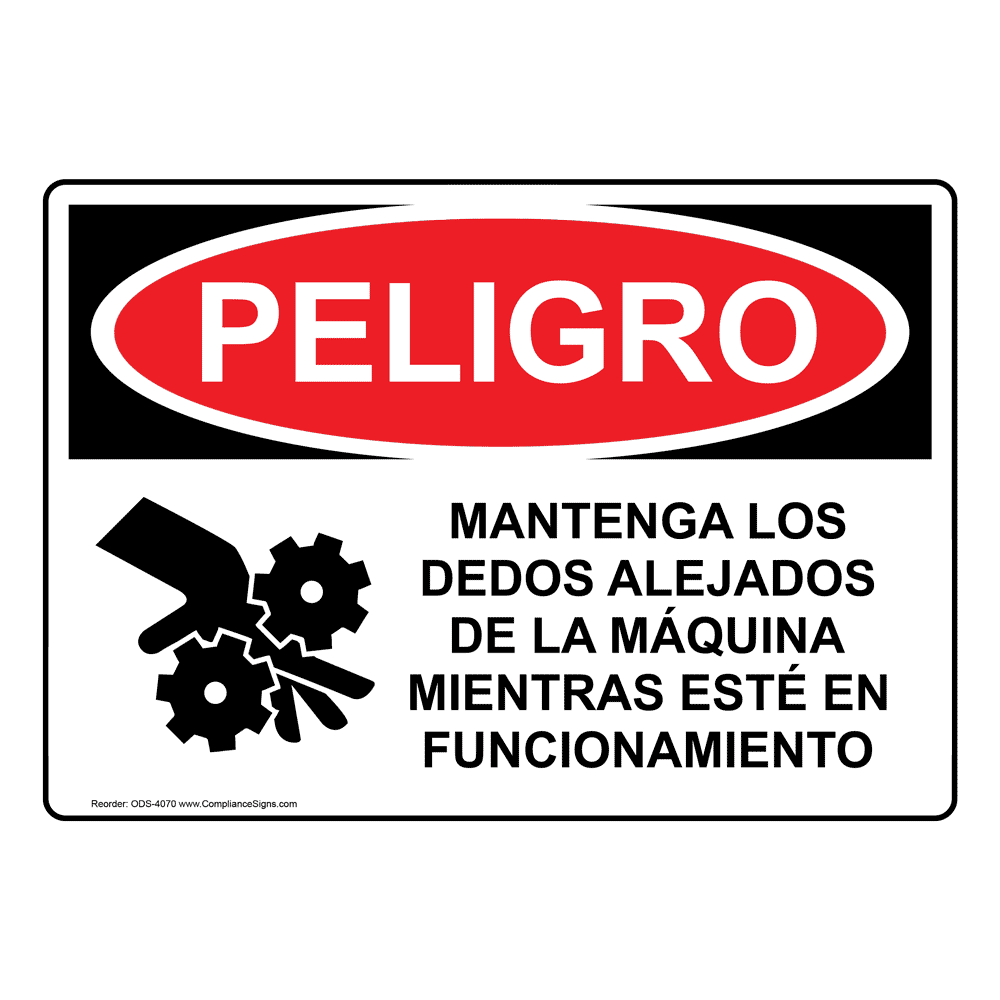 Keep Fingers Clear Of Machine Motion Spanish Sign - OSHA Danger