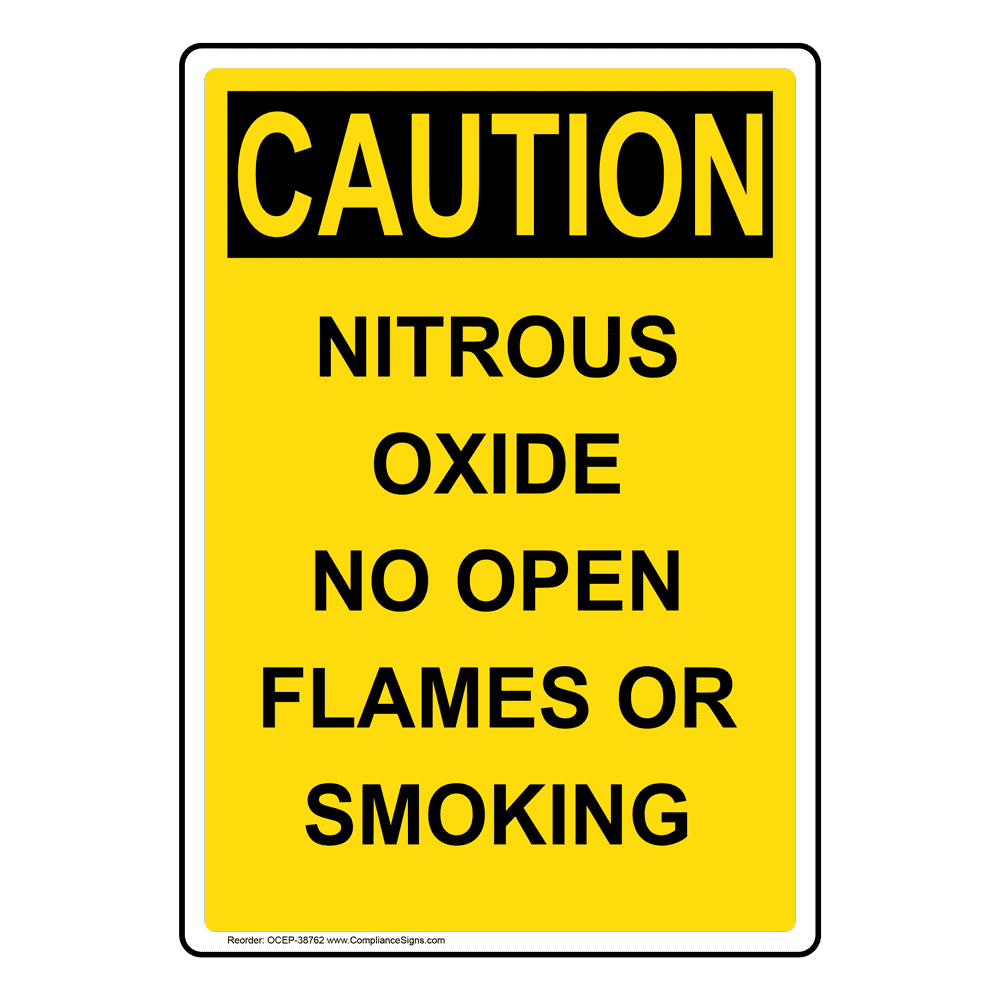 Vertical Nitrous Oxide No Open Flames Or Smoking Sign - OSHA CAUTION