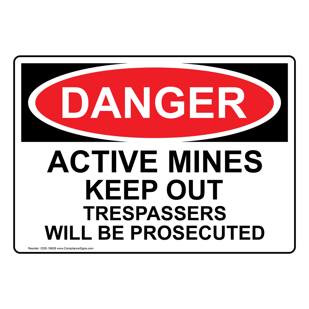 OSHA Notice Unstable Mine Shaft Do Not Enter SignHeavy Duty Sign or Label 