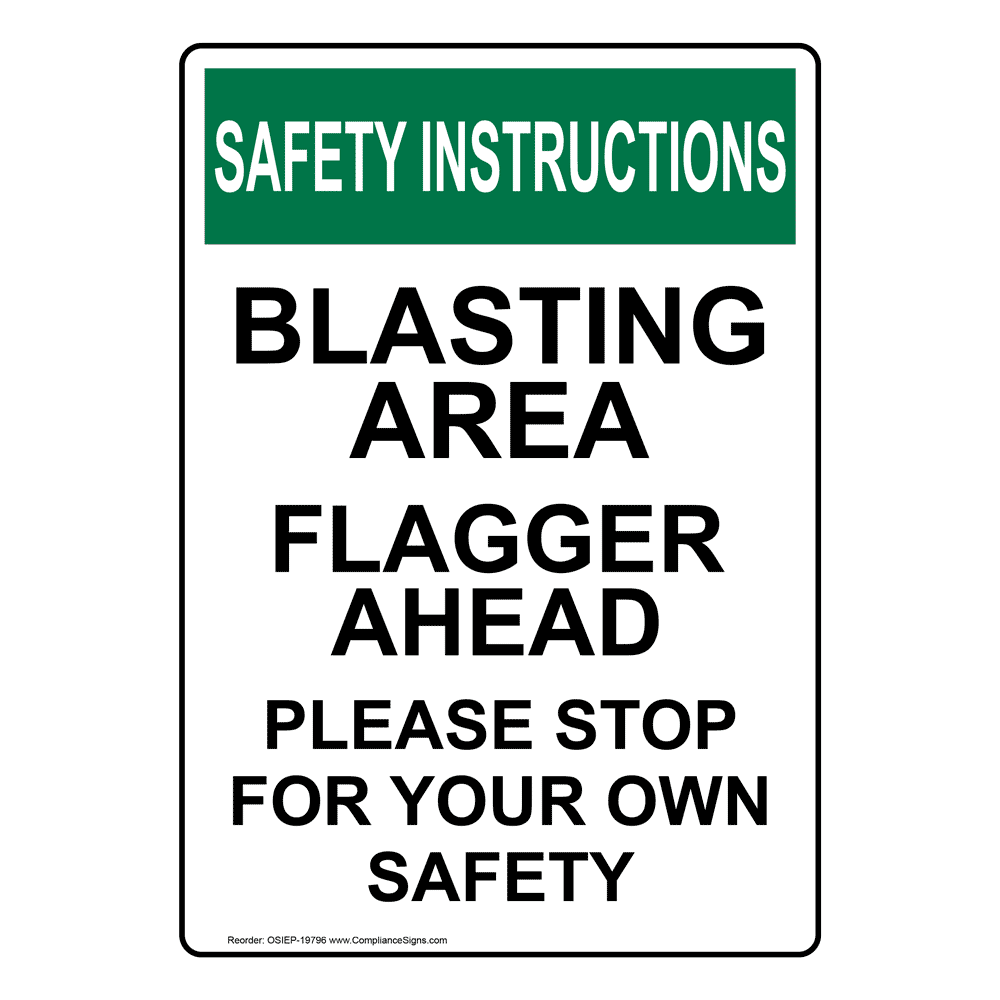 Vertical Blasting Area Flagger Ahead Please - OSHA SAFETY INSTRUCTIONS