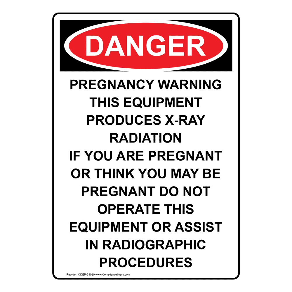 Vertical Pregnancy Warning This Equipment Sign OSHA DANGER