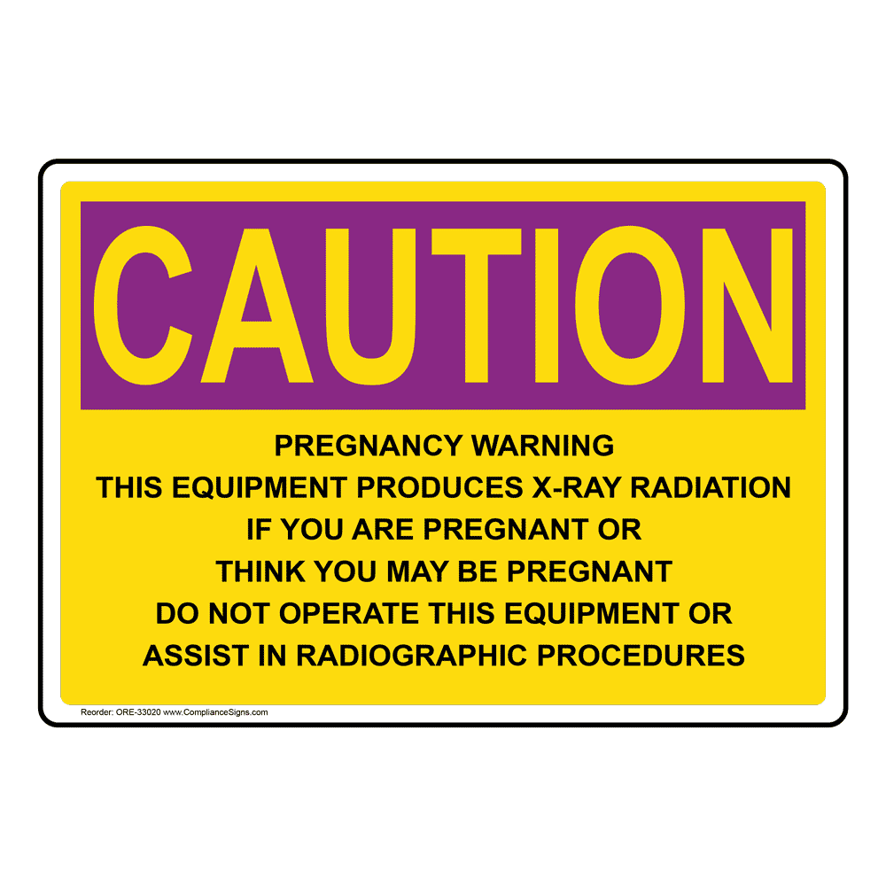 Radiation Caution Sign Pregnancy Warning Osha 4093