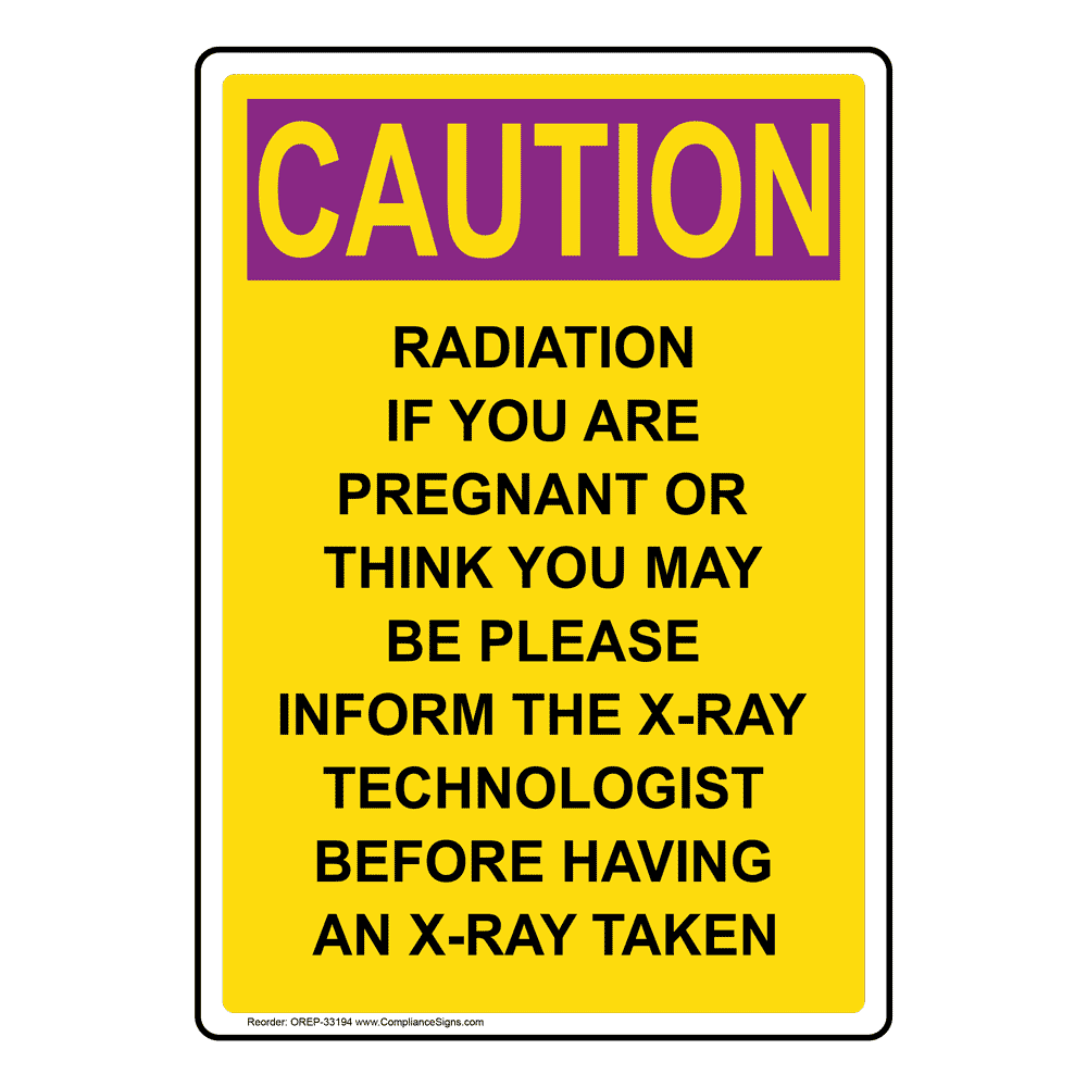 Vertical Radiation If You Are Pregnant Sign - OSHA RADIATION CAUTION