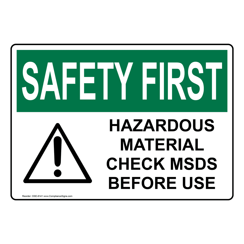 OSHA SAFETY FIRST Hazardous Material Check MSDS Before Sign With Symbol OSE-8141