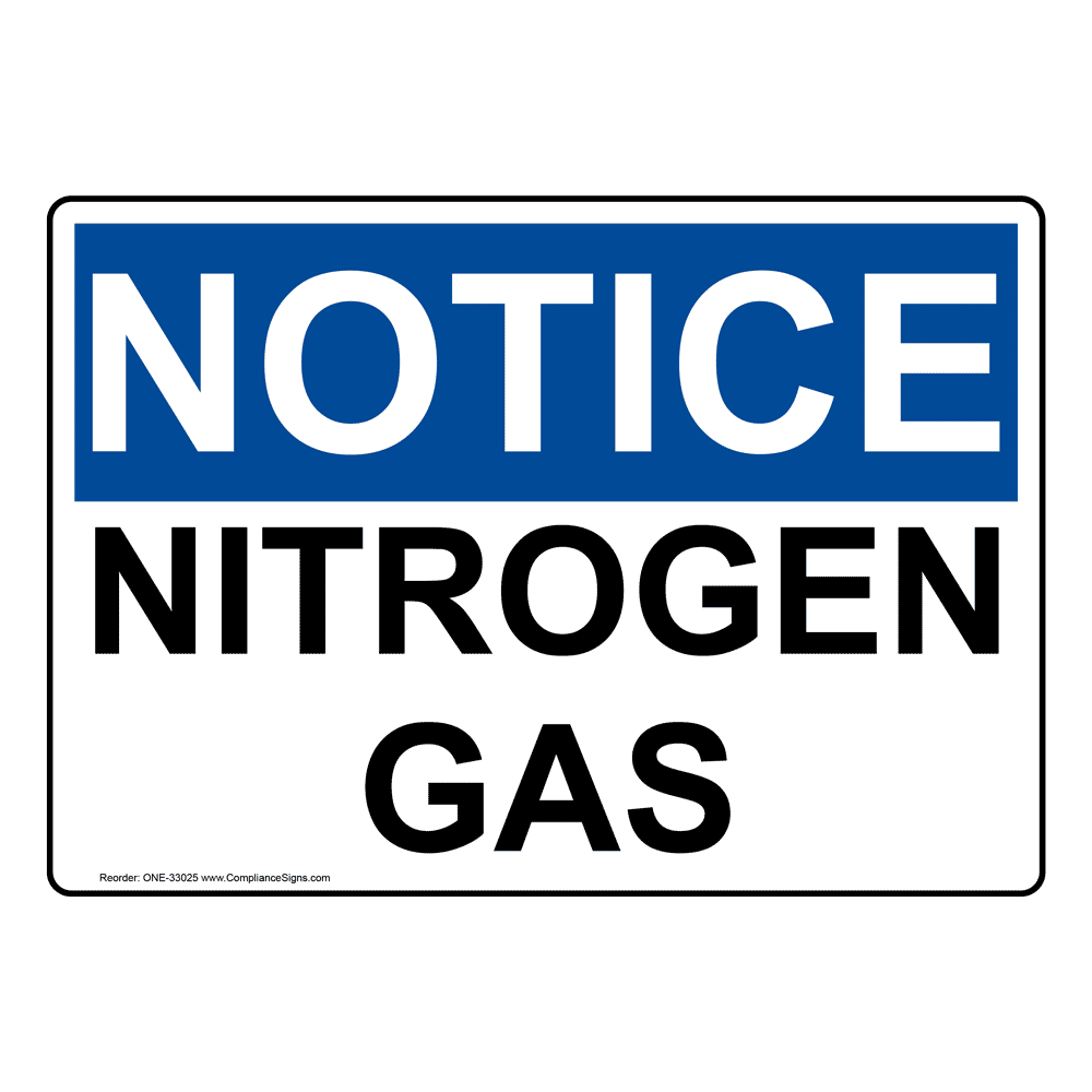 OSHA Notice Nitrogen Gas Sign With SymbolHeavy Duty Sign or Label 