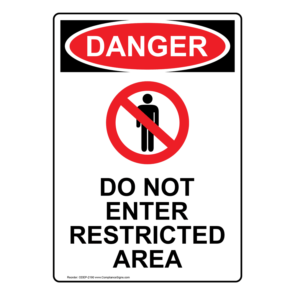 Vertical Do Not Enter Restricted Area Sign - OSHA DANGER