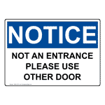 OSHA Not An Entrance Please Use Other Door Sign ONE-33315