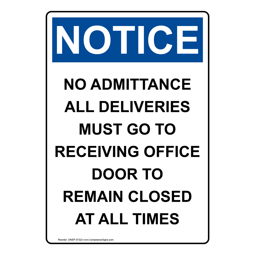 vertical-no-admittance-all-deliveries-must-sign-osha-notice