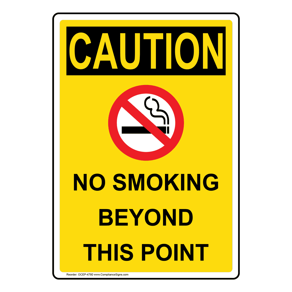 Vertical No Smoking Beyond This Point Sign - OSHA CAUTION