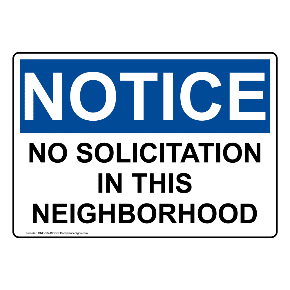 Notice Sign No Solicitation In This Neighborhood OSHA