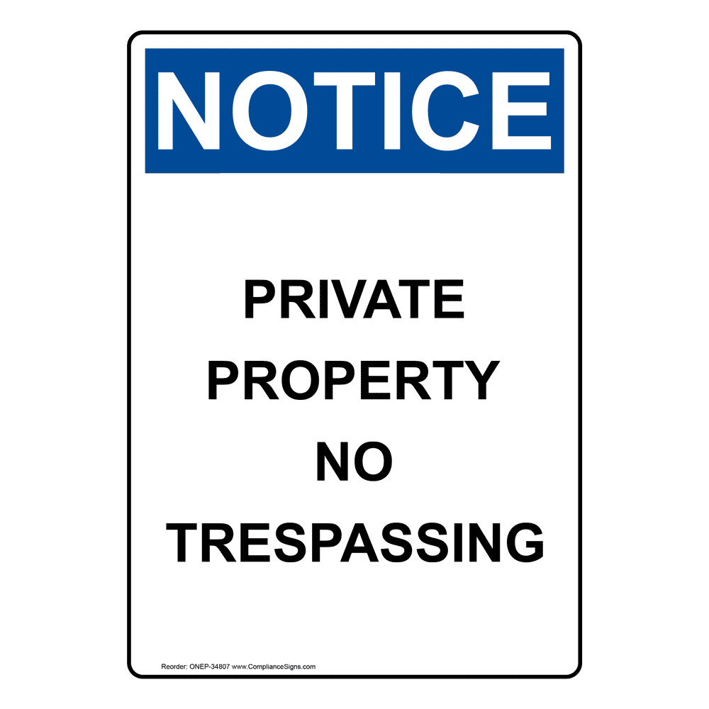 Private Property No Trespassing OSHA Sign - Vertical - 6 Sizes