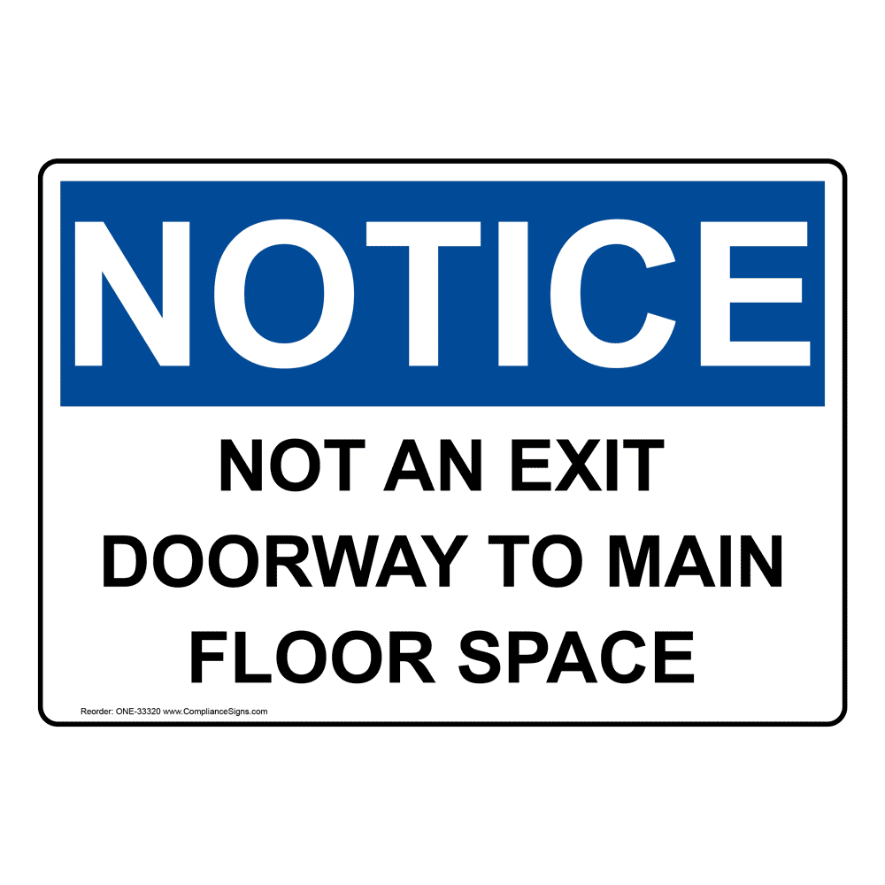 OSHA Sign - NOTICE Not An Exit Doorway To Main Floor Space