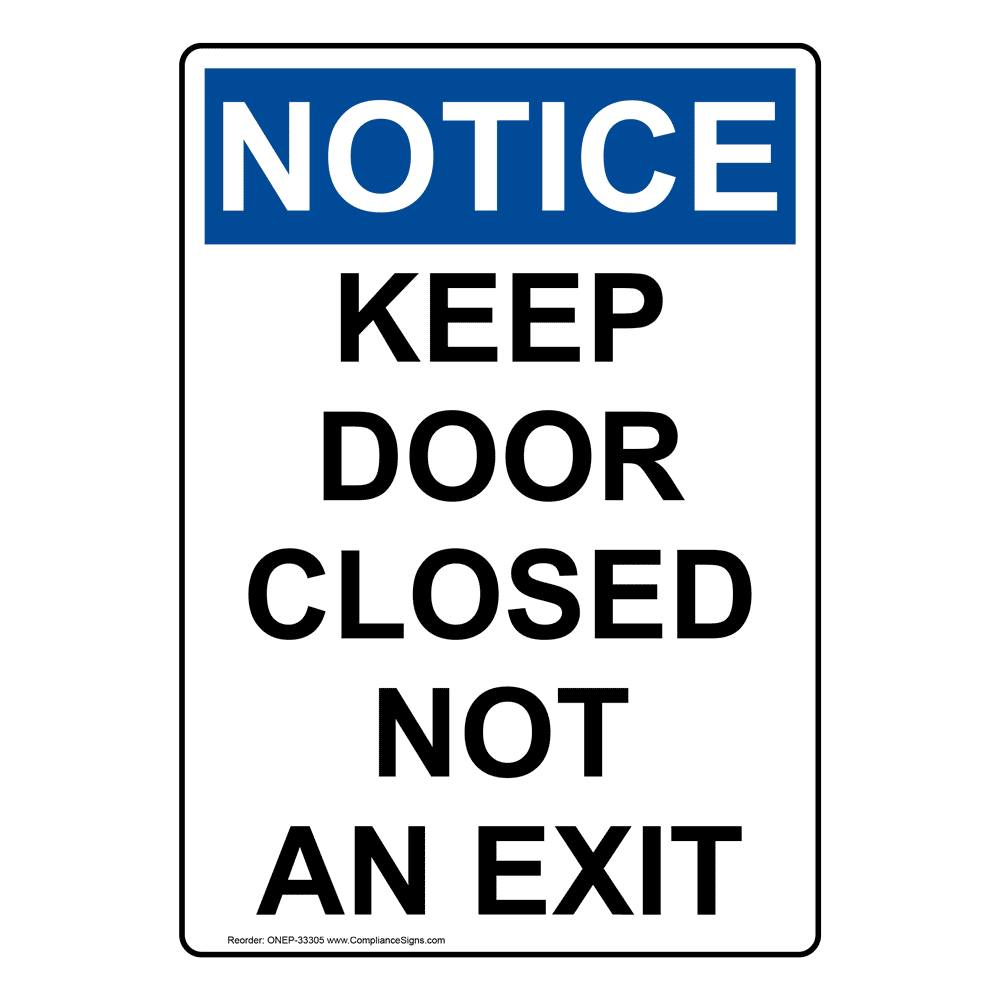 Vertical Keep Door Closed Not An Exit Sign - OSHA NOTICE