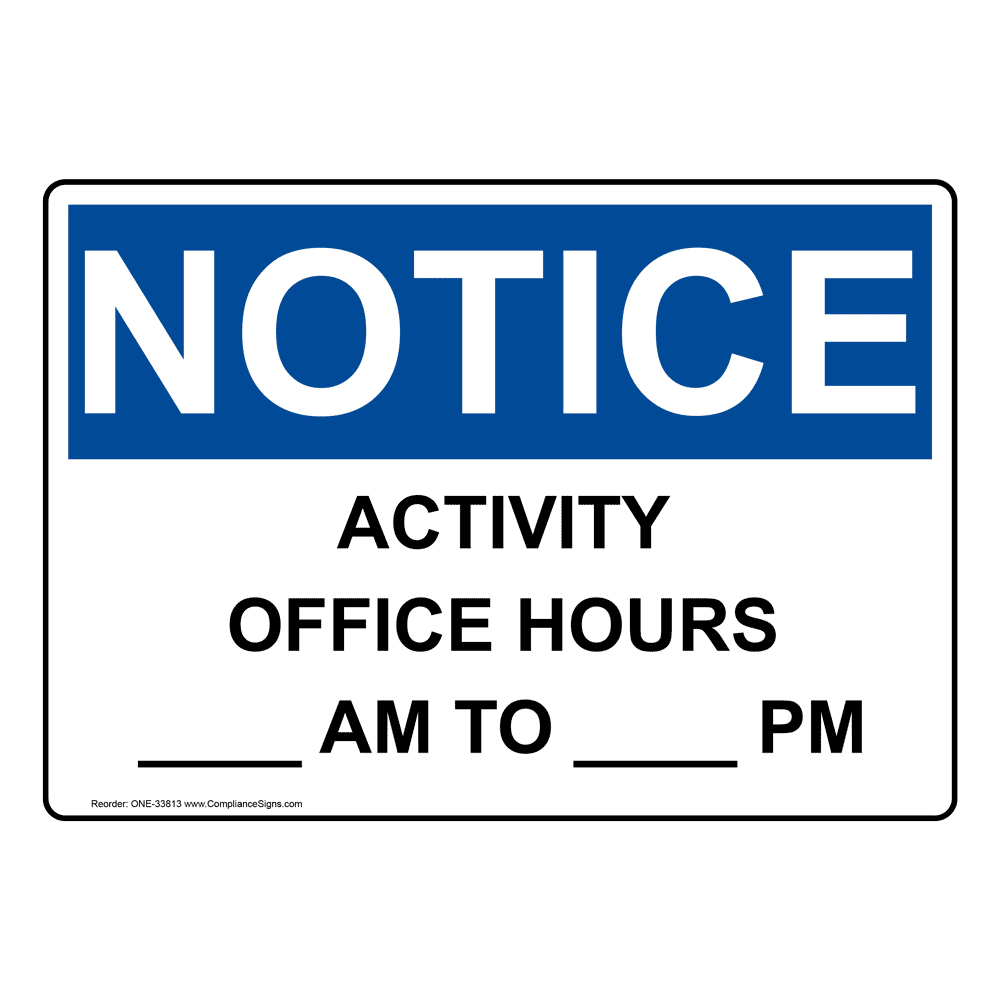 notice-sign-activity-office-hours-am-to-pm-osha