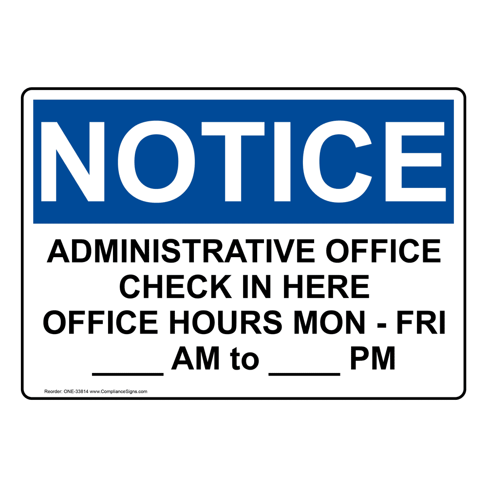 Notice Sign - Administrative Office Check In Here Office - OSHA