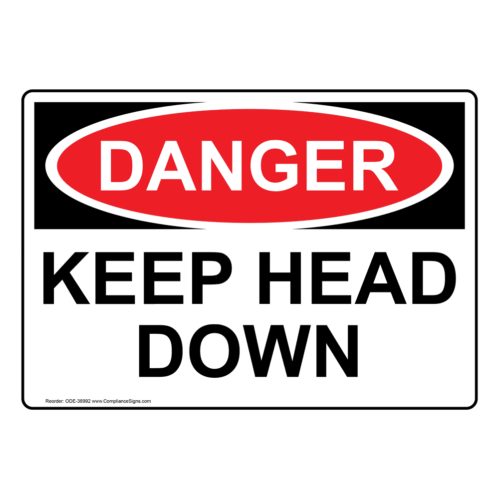 Danger Sign Keep Head Down Osha