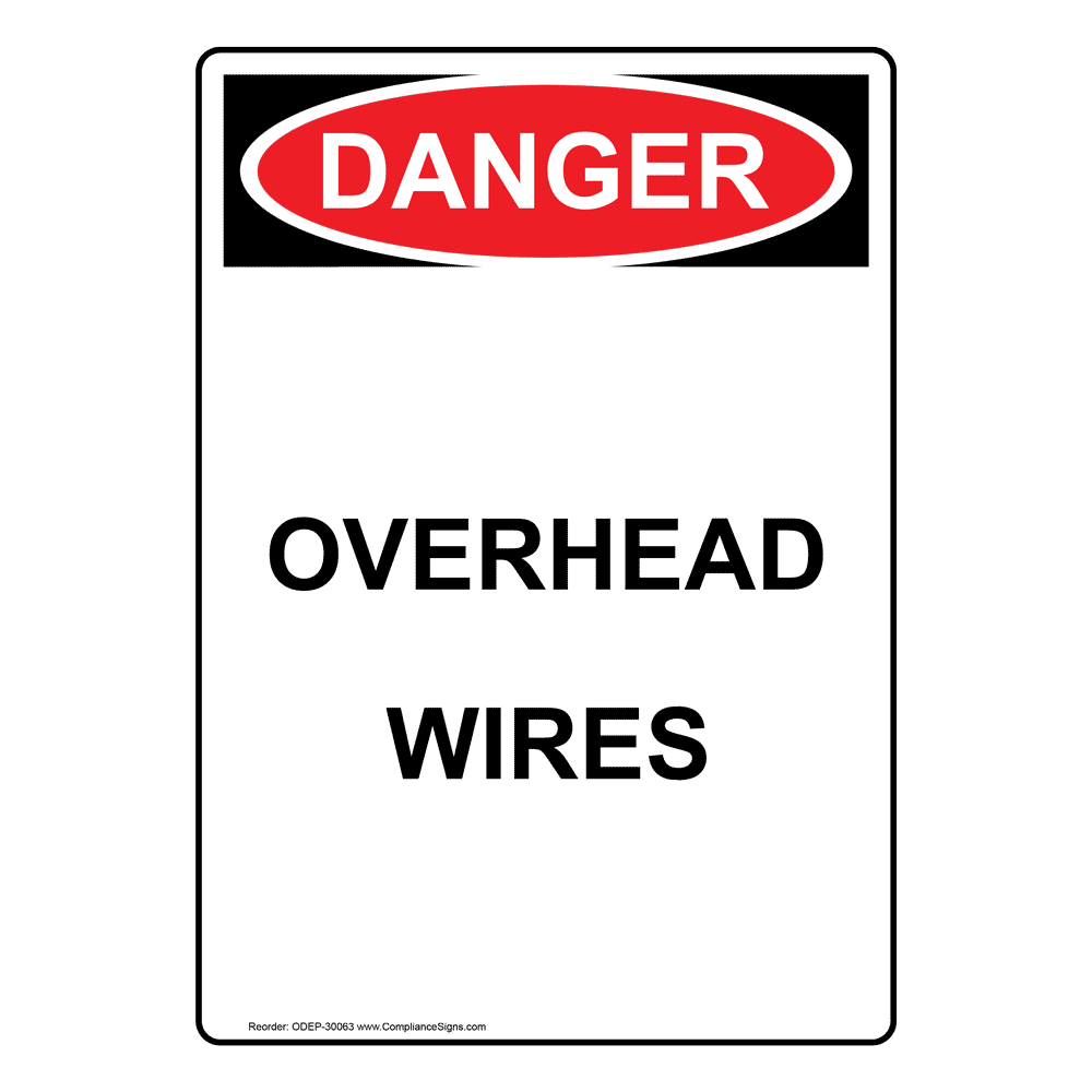 with... 14 x 10 in ComplianceSigns Aluminum OSHA CAUTION Overhead Wires Sign 