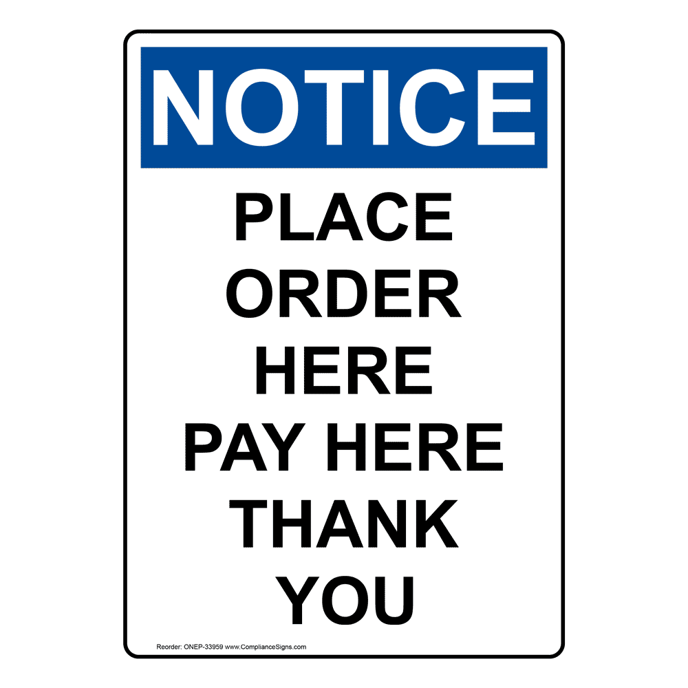 Vertical Place Order Here Pay Here Thank You Sign Osha Notice 3015