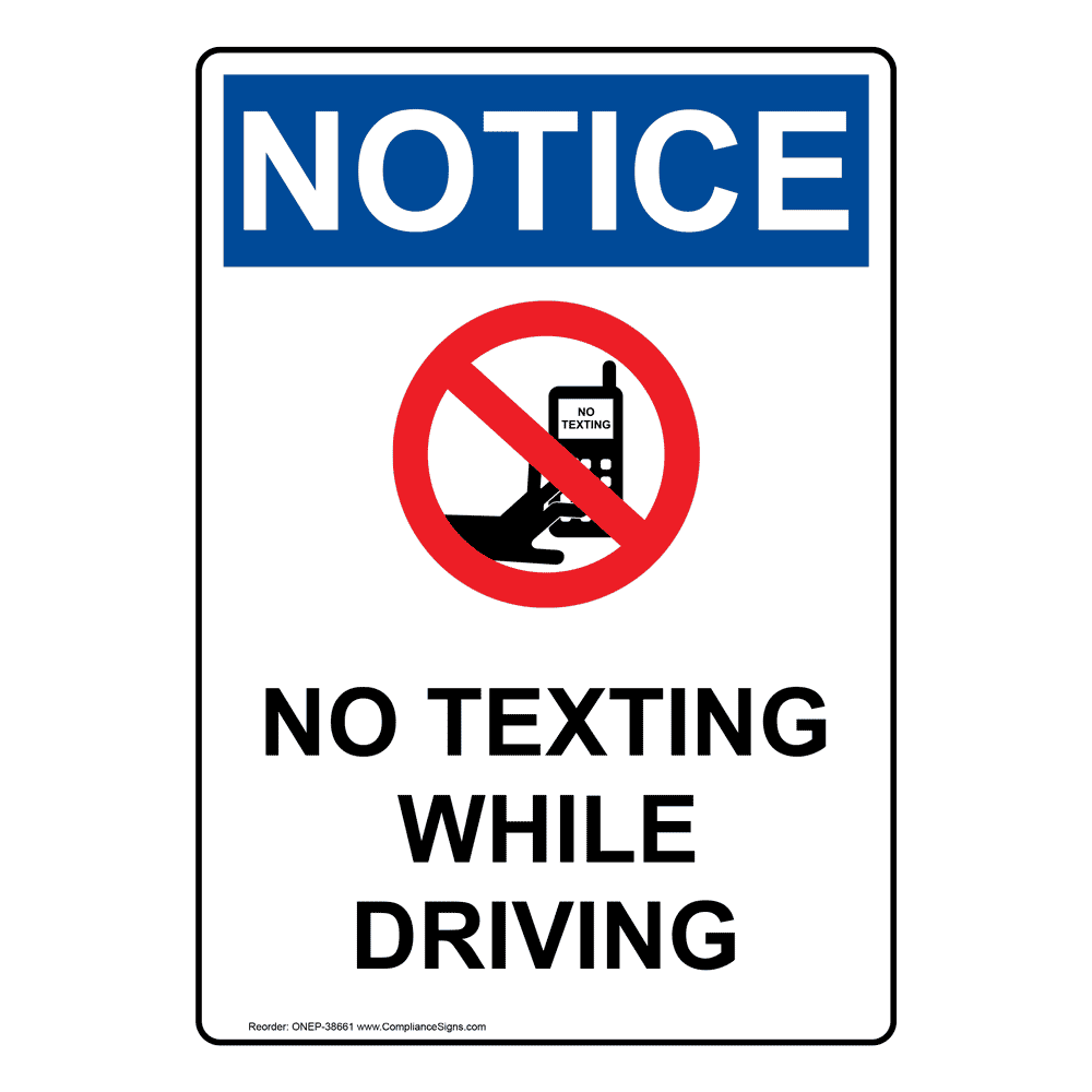 Vertical No Texting While Driving Sign - OSHA NOTICE