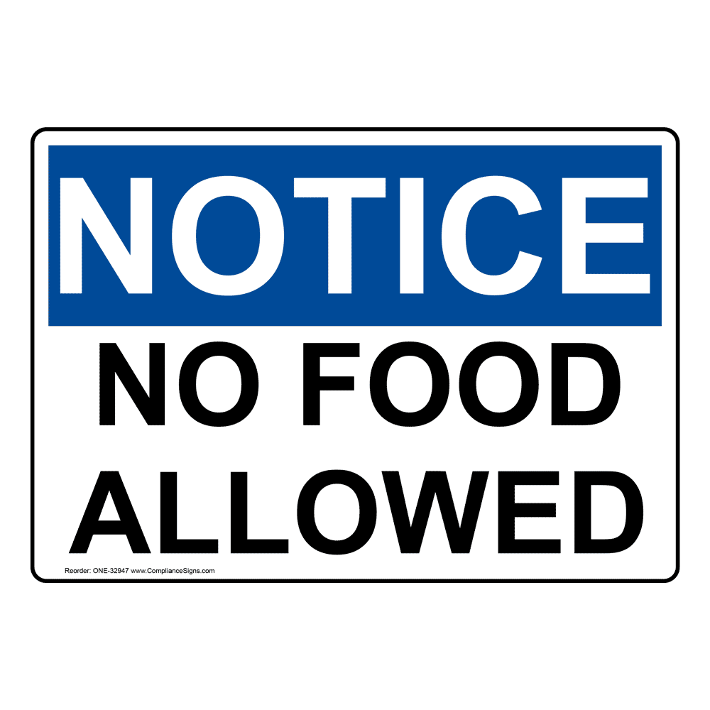 Notice Sign No Food Allowed OSHA Notice Sign No Food Allowed OSHA