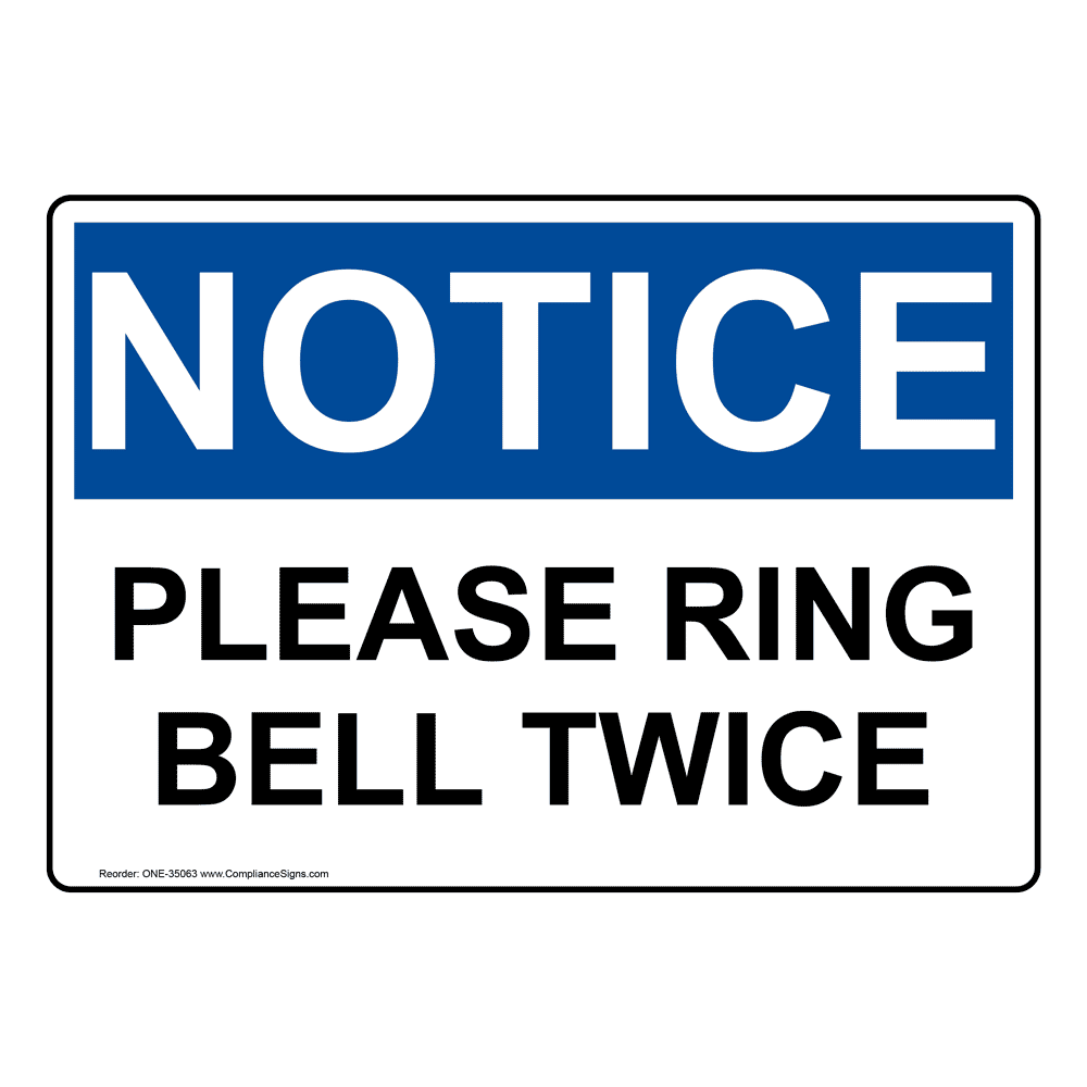 OSHA NOTICE Please Ring Bell Twice Sign ONE-35063