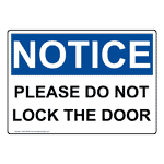 OSHA Please Do Not Lock The Door Sign ONE-35405