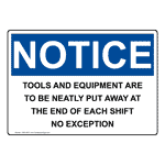 OSHA Tools And Equipment Are To Be Neatly Put Sign ONE-35812