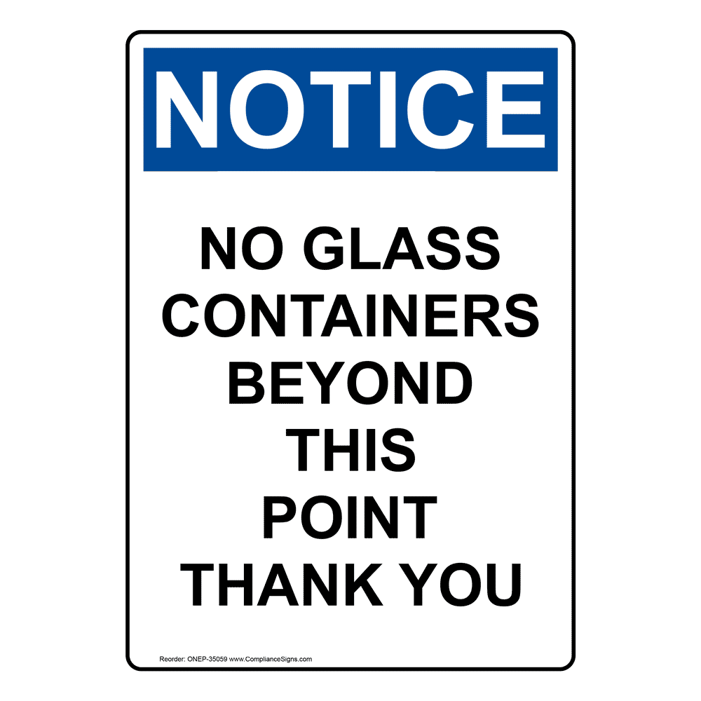 No Glass Containers Beyond This Point Thank You SignHeavy Duty OSHA Notice 