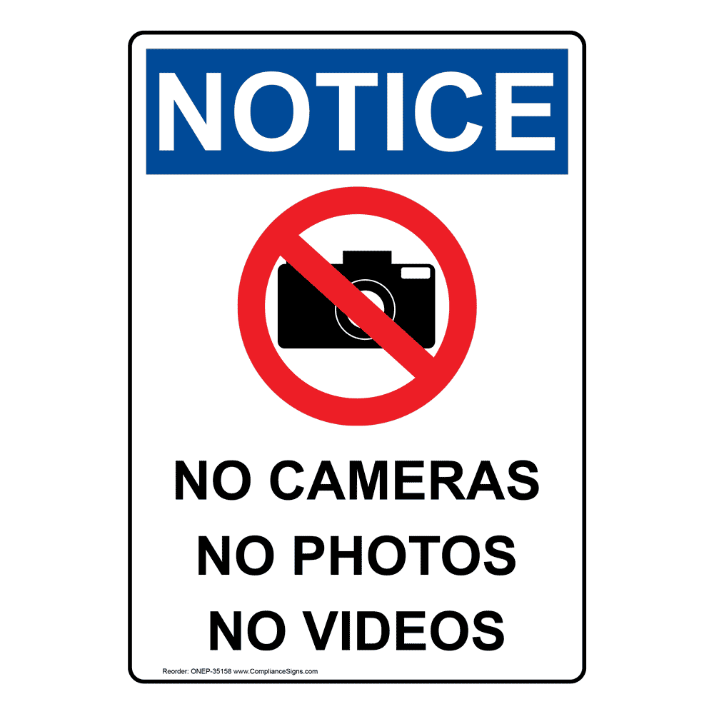 Vertical No Cameras No Photos Sign OSHA NOTICE