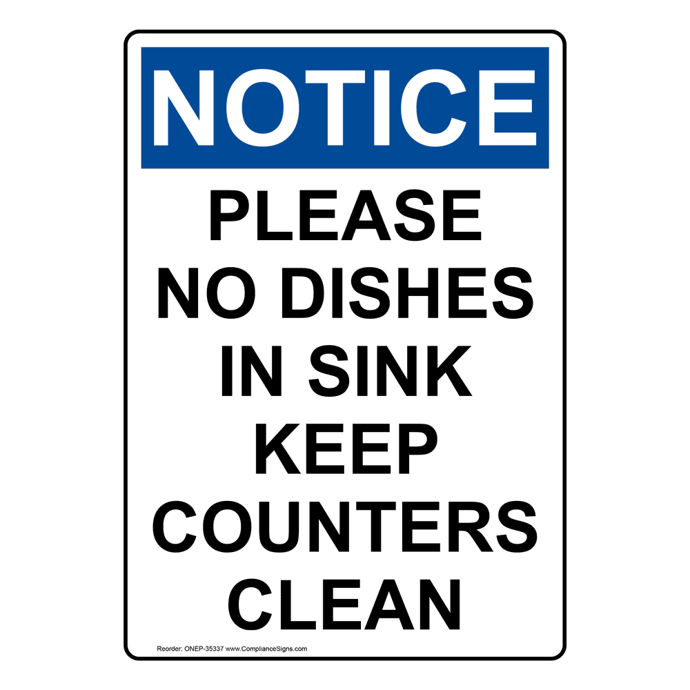 Vertical Please No Dishes In Sink Keep Sign OSHA NOTICE