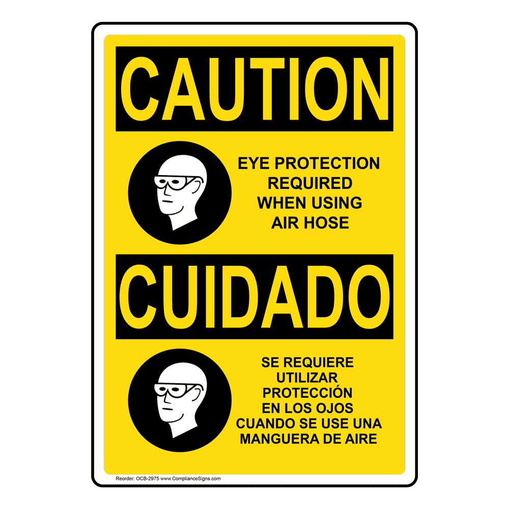 Weatherproof Plastic Vertical OSHA Caution Eye Protection Required When Using Air Hose Sign with English Text and Symbol 