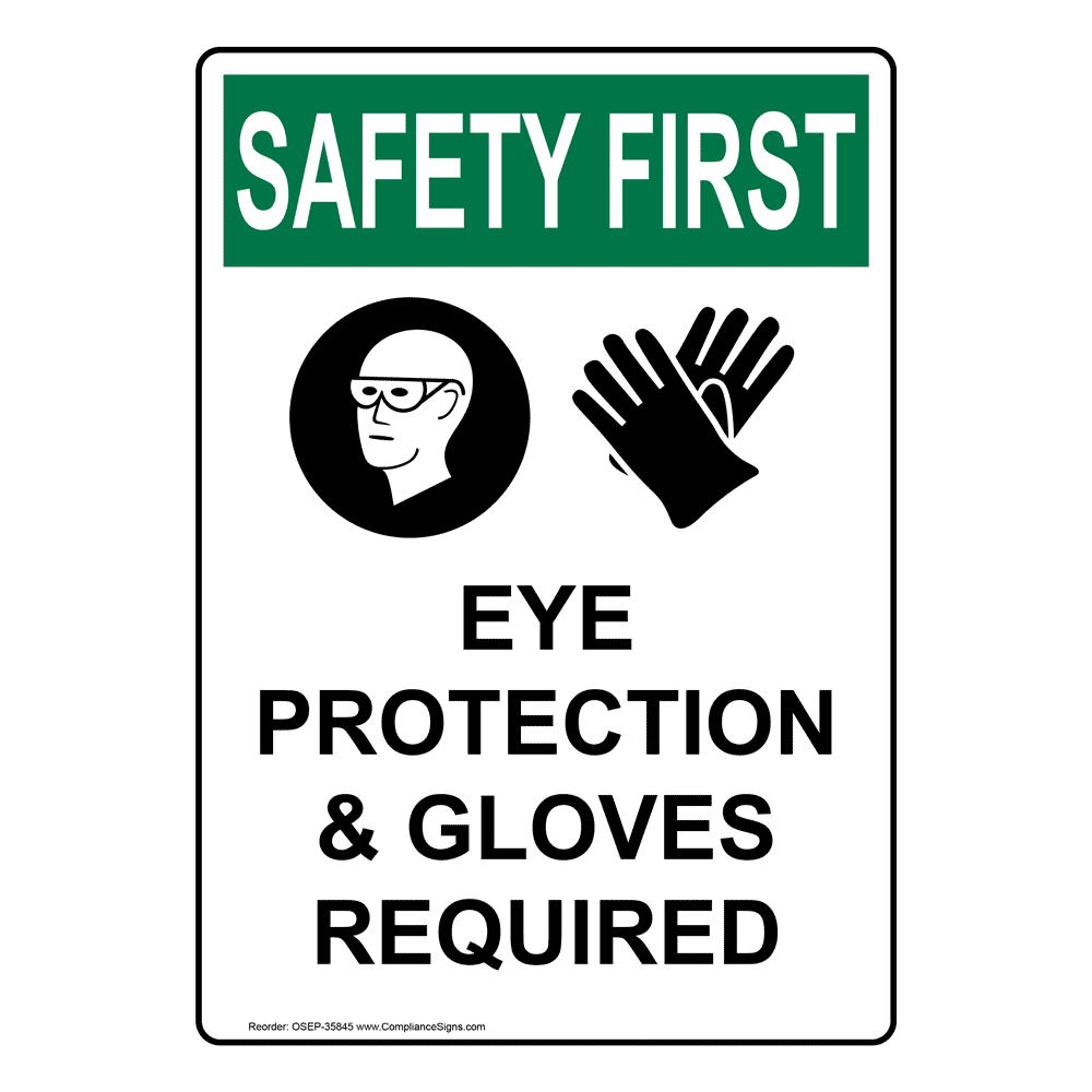 Vertical Eye Protection & Gloves Sign OSHA SAFETY FIRST