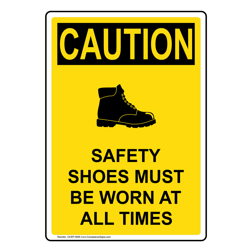 Vertical Safety Shoes Must Be Sign Osha Caution