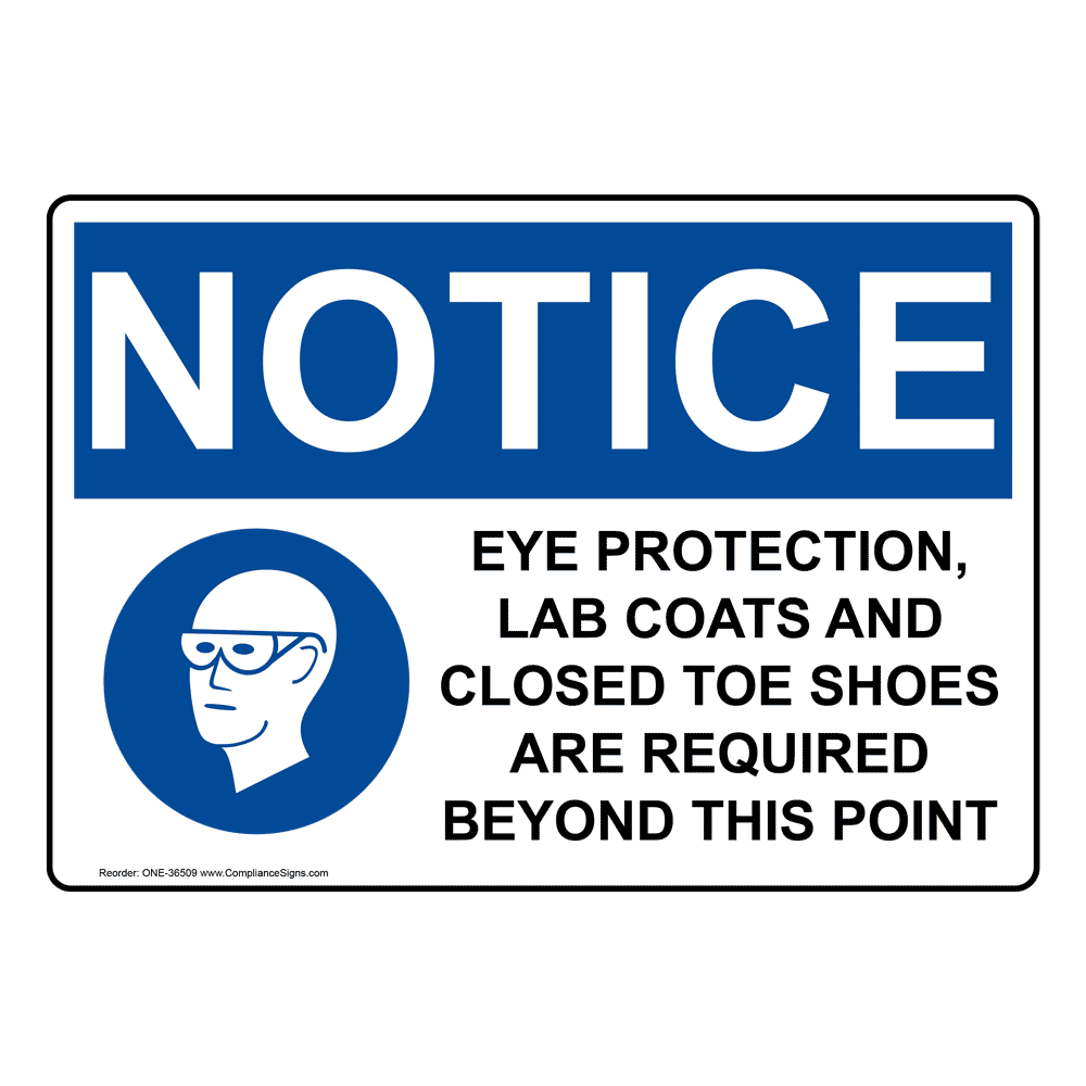 OSHA Sign NOTICE Eye Protection, Lab Coats And PPE