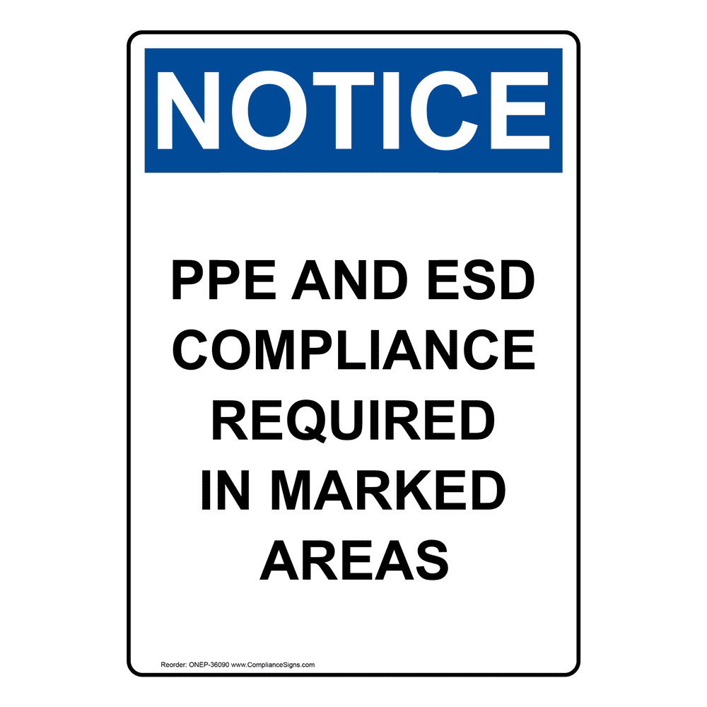 Vertical PPE And Esd Compliance Required Sign - OSHA NOTICE