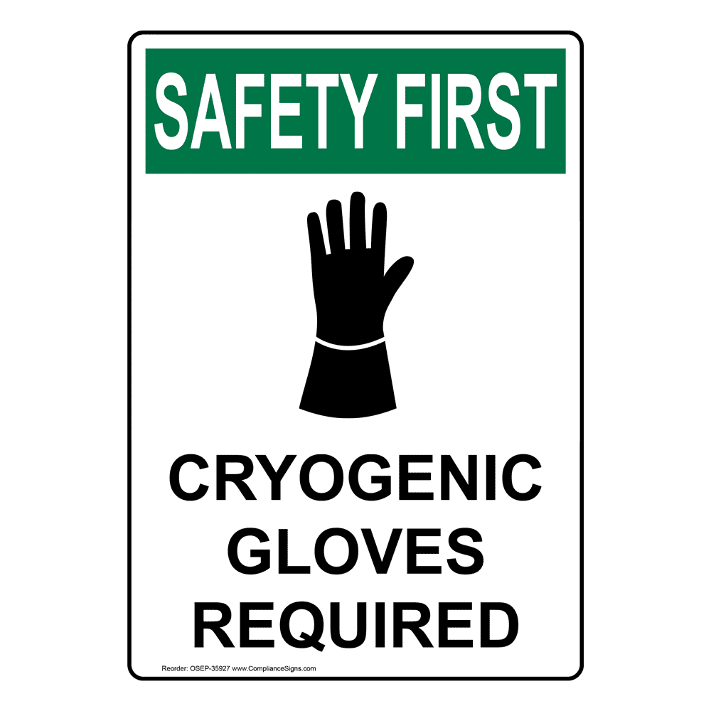 Vertical Cryogenic Gloves Required Sign OSHA SAFETY FIRST
