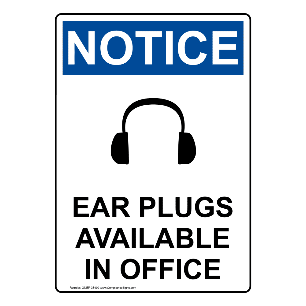Vertical Ear Plugs Available Sign OSHA NOTICE