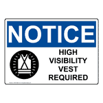 OSHA Notice High Visibility Vest Required Sign with Vest Symbol