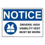 OSHA Notice Drivers: High Visibility Vest Must Be Worn Sign