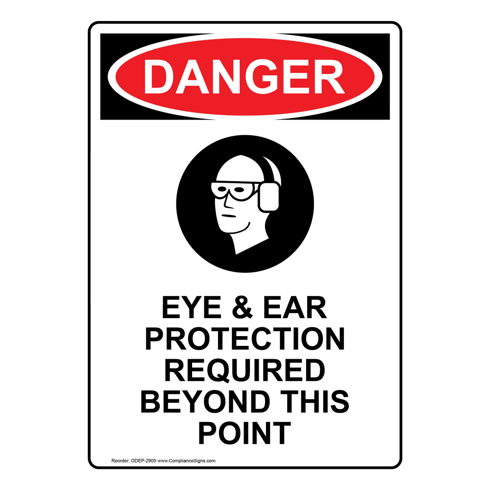 Vertical Eye And Ear Protection Sign Osha Danger