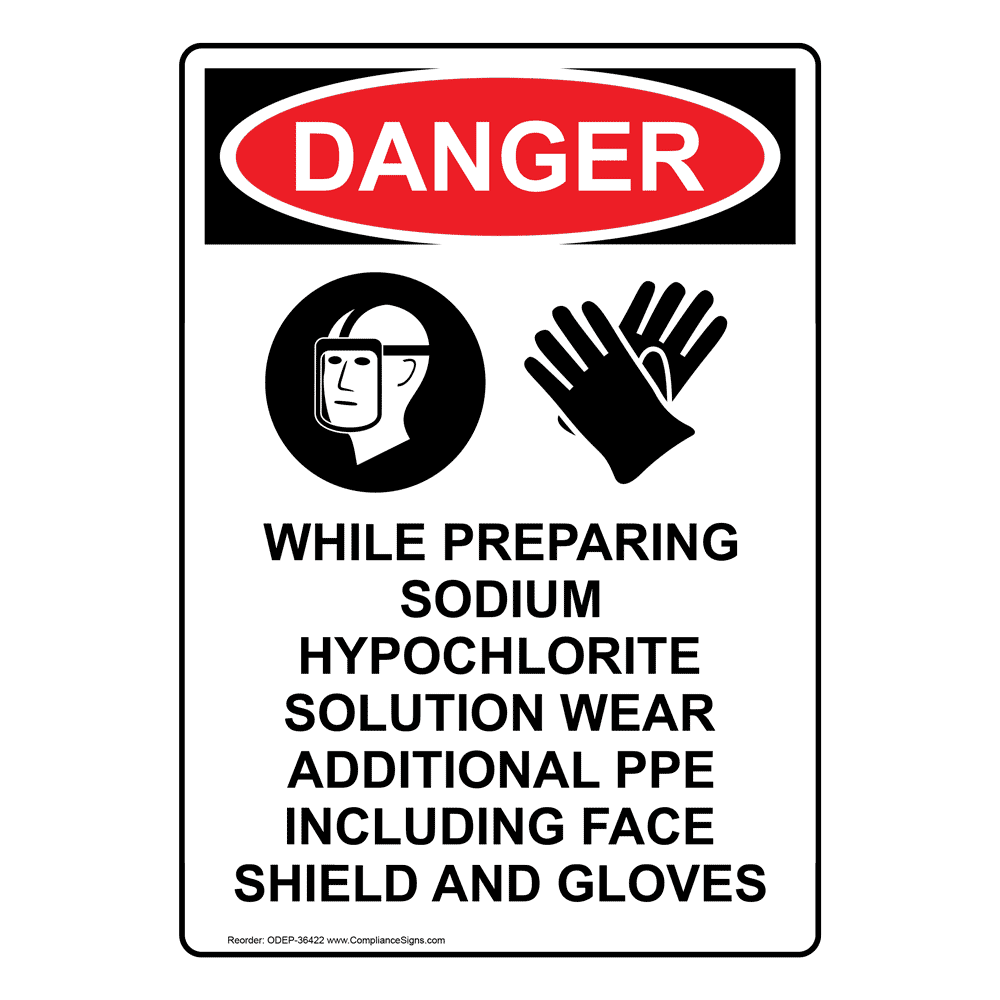 Vertical While Preparing Sodium Hypochlorite Sign - OSHA DANGER